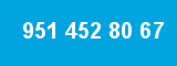 951 452 80 67